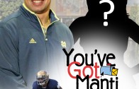 You’ve Got Manti