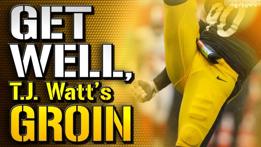 Get Well T.J. Watt’s Groin